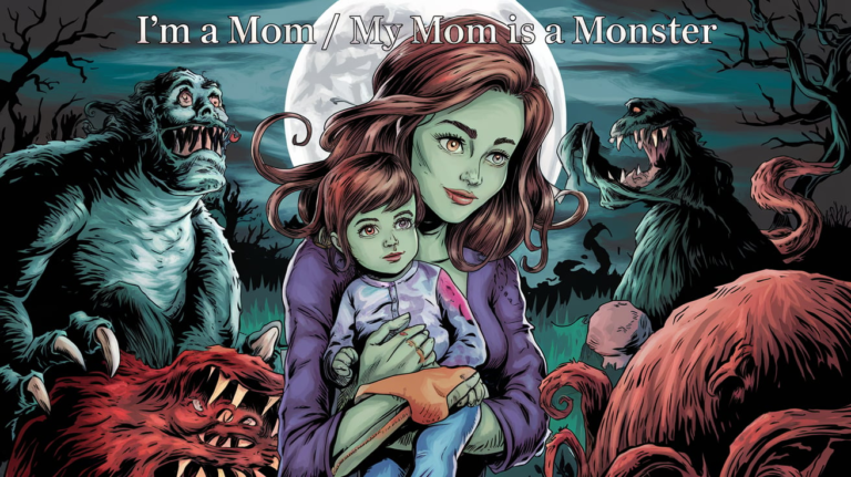 I'm a Mom / My Mom is a Monster